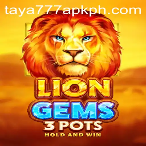 Exploring LionGems3pots: A Captivating Game Experience with Taya777 APK