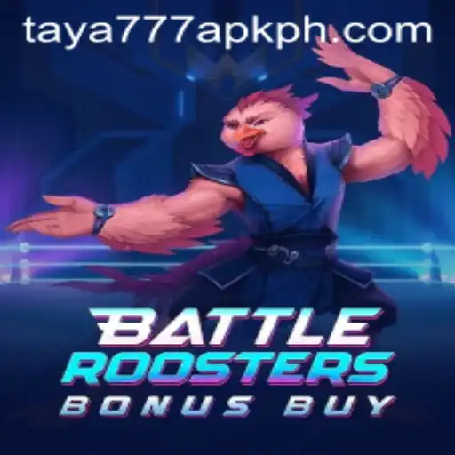 The Exciting World of BattleRoostersBonusBuy and Taya777 APK