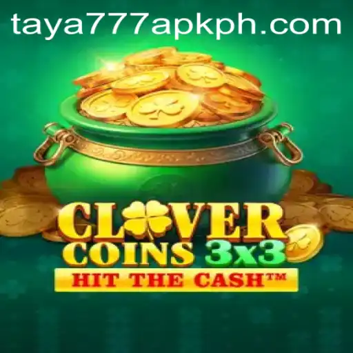 Exploring Clovercoin3x3: A Fresh Approach to Mobile Gaming with Taya777 APK