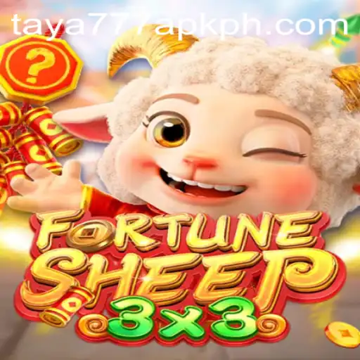 Exploring FortuneSheep and Taya777 APK