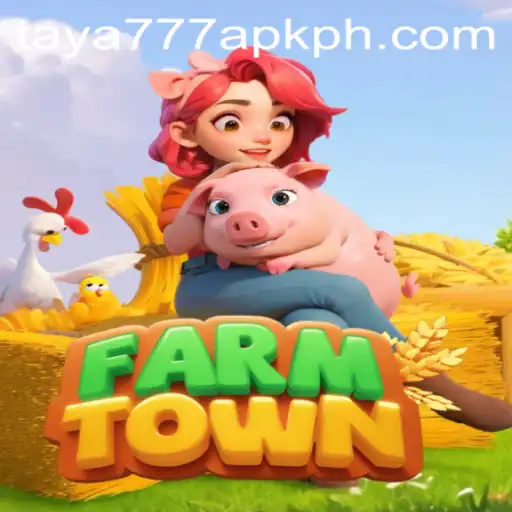 Exploring the World of FarmTown and taya777 apk: A Comprehensive Guide