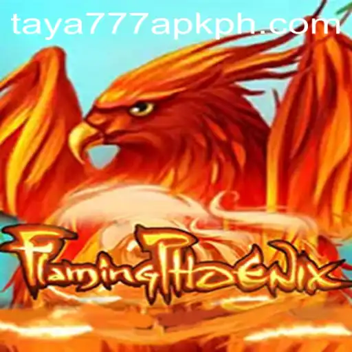 Explore the Exciting World of FlamingPhoenix and Discover Everything About taya777 apk
