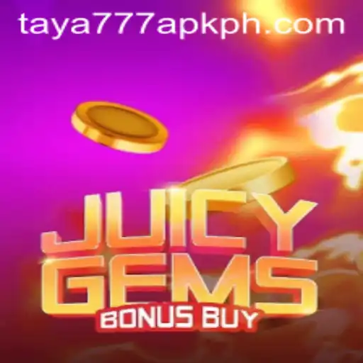 Unlocking Excitement with JuicyGemsBonusBuy and the Taya777 APK