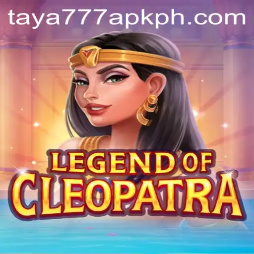 Discover the Thrilling World of LegendOfCleopatra with Taya777 APK